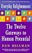 Everyday Enlightenment: Twelve Gateways to Human Potential