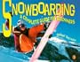 Snowboarding: A Complete Guide for Beginners