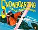 Snowboarding: A Complete Guide for Beginners