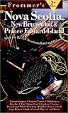 Frommer's Nova Scotia, New Brunswick & Prince Edward Island (2nd Ed)