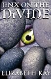 Cover of Jinx on the Divide by Elizabeth Kay 1904442765