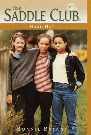 Hard Hat (Saddle Club, Book 97)