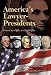 Books : America's Lawyer-Presidents: From Law Office to Oval Office