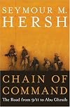 Chain of Command : The Road from 9/11 to Abu Ghraib