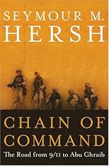 Chain of Command : The Road from 9/11 to Abu Ghraib