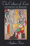 The Culture of Love: Victorians to Moderns