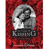 You Caught Me Kissing: A Love Story