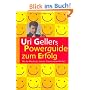 Powerguide zum Erfolg: Mit der Macht des Geistes Tr�ume verwirklichen