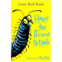 Harry the Poisonous Centipede: A Story To Make You Squirm