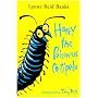 Harry the Poisonous Centipede: A Story To Make You Squirm