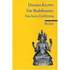 Der Buddhismus: Eine kurze Einf�hrung