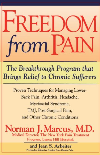 Freedom from Pain: The Breakthrough Method of Pain Relief Based on the New York Pain Treatment Program at Lenox Hill Hospital
