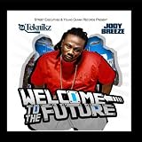 Welcome To The Future by Jody Breeze