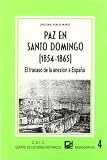 Paz en Santo Domingo (1854-1865): El fracaso de la anexión a España