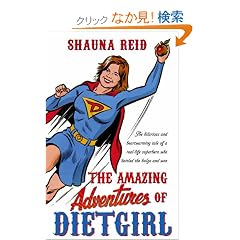 The Amazing Adventures of Dietgirl