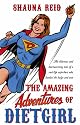 The Amazing Adventures of Dietgirl