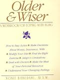 Older & Wiser: A Workbook for Coping With Aging