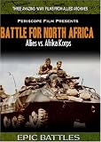 WWII: Battle for North Africa Allies vs. Afrika Korps