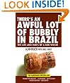 There's An Awful Lot of Bubbly in Brazil: The Life and Times of a Bon Viveur