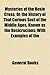 Mysteries of the Rosie Cross; Or, the History of That Curious Sect of the Middle Ages, Known as the Rosicrucians; With Examples of the