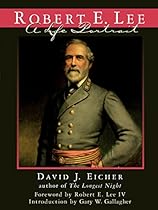 Robert E. Lee: A Life Portrait Robert E. Lee: A Life Portrait