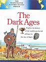 The Dark Ages (Illustrated History of the World)