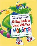 Laura Numeroffs 10-Step Guide to Living with Your Monster