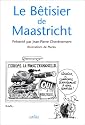 Le B&ecirc;tiser de Maastricht