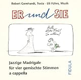 Produkt-Bild: Er und Sie - Jazzige Madrigale. CD zum Buch