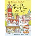Richard Scarry's What Do People Do All Day?