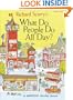Richard Scarry's What Do People Do All Day
