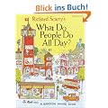 Richard Scarry's What Do People Do All Day?