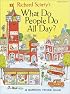 Richard Scarry's What Do People Do All Day