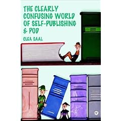 The Clearly Confusing World of Self-Publishing and POD