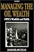 Managing the Oil Wealth: OPEC's Windfalls and Pitfalls cover image