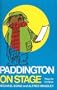 Paddington on Stage (Paddington Bear)