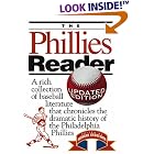 Click here to buy The Phillies Reader: A Rich Collection Of Baseball Literature That Chronicles The Dramatic History Of The Philadelphia... by Richard Orodenker.