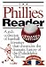  : The Phillies Reader: A Rich Collection Of Baseball Literature That Chronicles The Dramatic History Of The Philadelphia Phillies