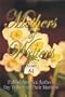 Mothers of Writers (Mothers of Authors) (v. 1)