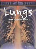 Lungs : injury, illness and health