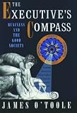 The Executives Compass: Business and the Good Society
