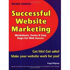 Successful Website Marketing: Worksheets, Forms & Easy Steps for Web Success