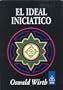 El ideal iniciatico (Masoneria) (Spanish Edition)