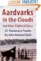 Aardvarks in the Clouds and Other Flights of Fancy: 55 Humorous Poems