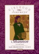 Shannon: Lost and Found San Francisco, 1880 (Girlhood Journeys, Book Two)