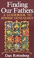 Finding Our Fathers A Guidebook to Jewish Genealogy
