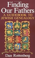 Finding Our Fathers A Guidebook to Jewish Genealogy