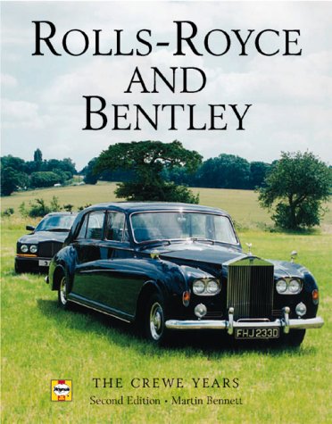 Rolls-Royce and Bentley: The Crewe Years