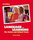 Language and Learning: The Home and School Years (4th Edition)