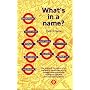 What's in a Name?: Origins of Station Names on the London Underground